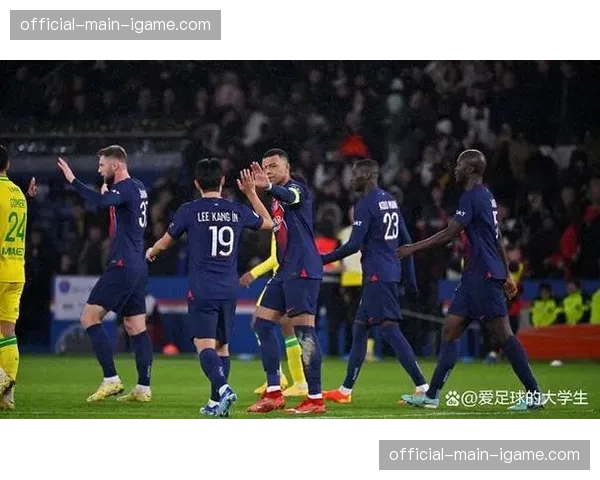 即时：巴黎vs南特上半场，主队已完成7次在前场抢断后发起的进攻